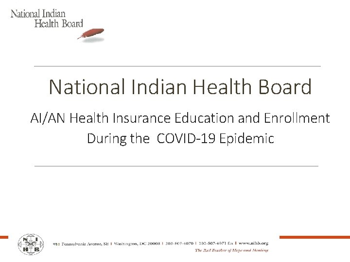 National Indian Health Board AI/AN Health Insurance Education and Enrollment During the COVID-19 Epidemic