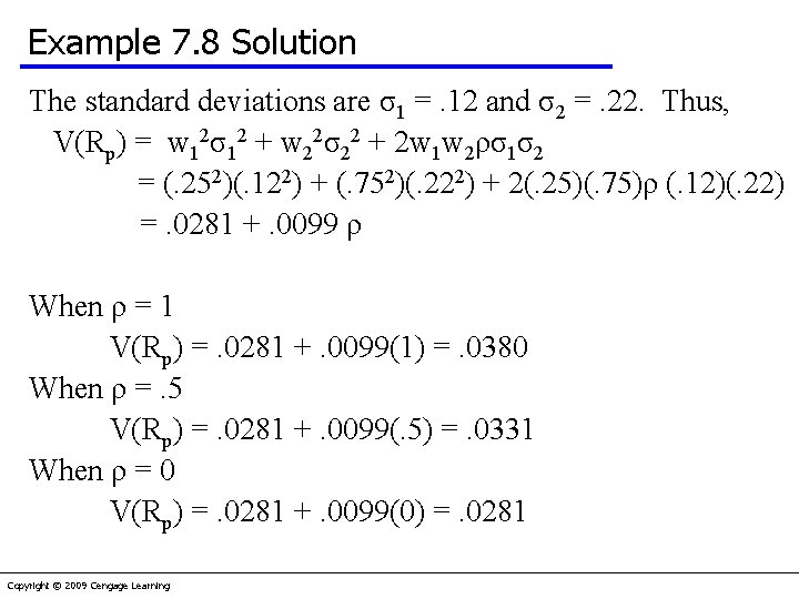 Example 7. 8 Solution The standard deviations are σ1 =. 12 and σ2 =.