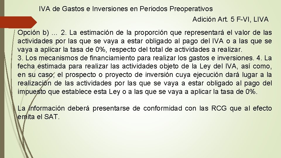 IVA de Gastos e Inversiones en Periodos Preoperativos Adición Art. 5 F-VI, LIVA Opción