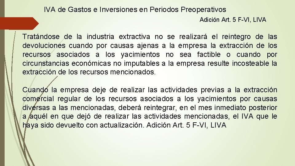 IVA de Gastos e Inversiones en Periodos Preoperativos Adición Art. 5 F-VI, LIVA Tratándose