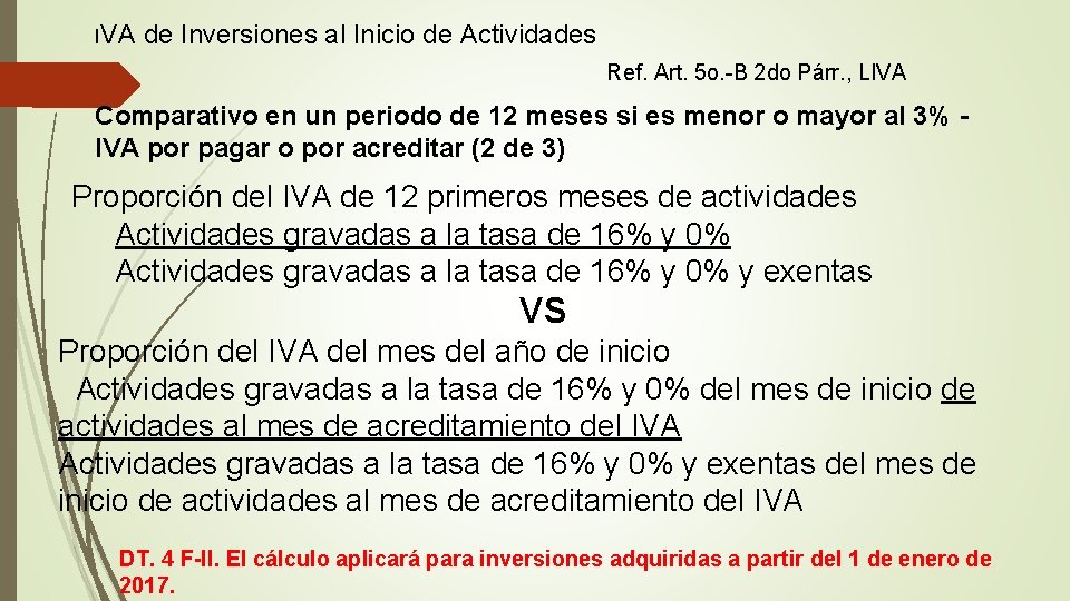 IVA de Inversiones al Inicio de Actividades Ref. Art. 5 o. -B 2 do