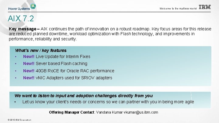 Welcome to the waitless world AIX 7. 2 Key message – AIX continues the Welcome to the waitless world AIX 7. 2 Key message – AIX continues the