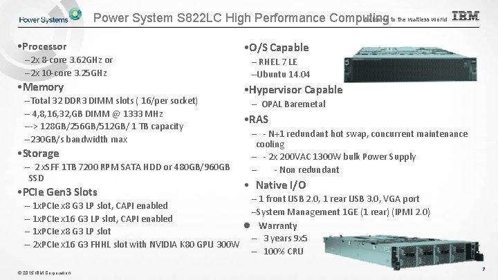 Welcome to the waitless world Power System S 822 LC High Performance Computing • Welcome to the waitless world Power System S 822 LC High Performance Computing •