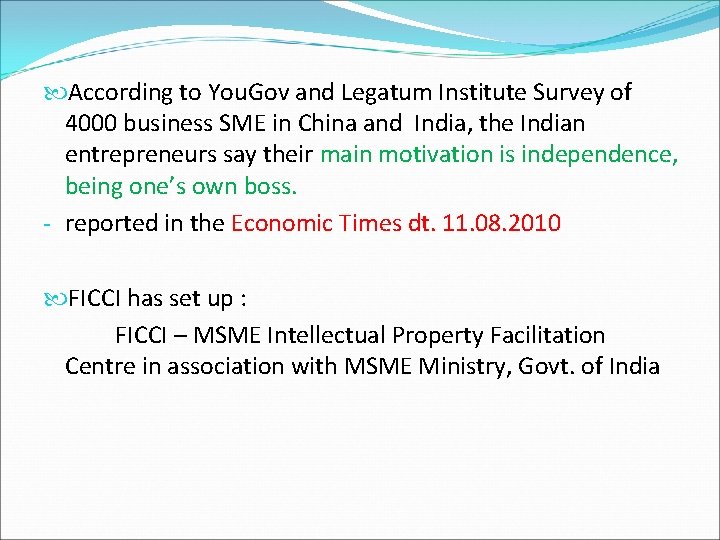 According to You. Gov and Legatum Institute Survey of 4000 business SME in