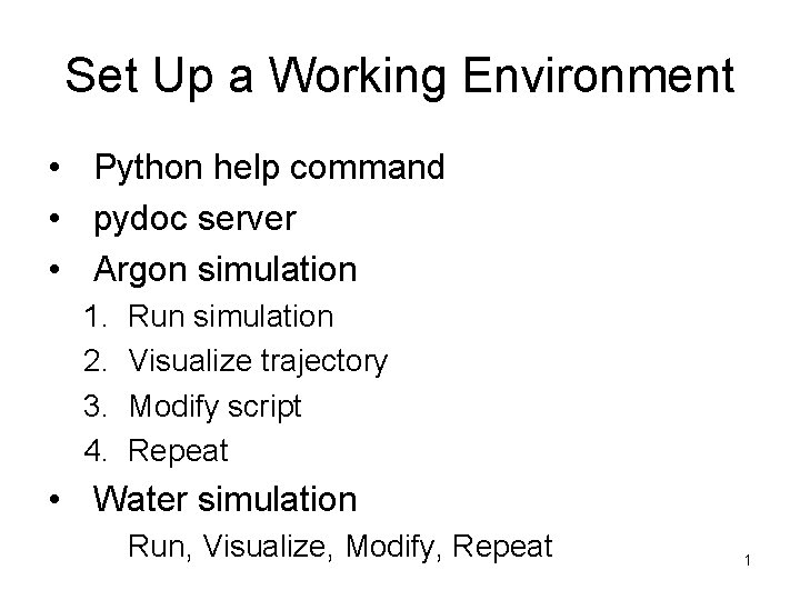Set Up a Working Environment • Python help command • pydoc server • Argon