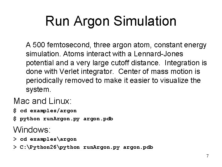 Run Argon Simulation A 500 femtosecond, three argon atom, constant energy simulation. Atoms interact