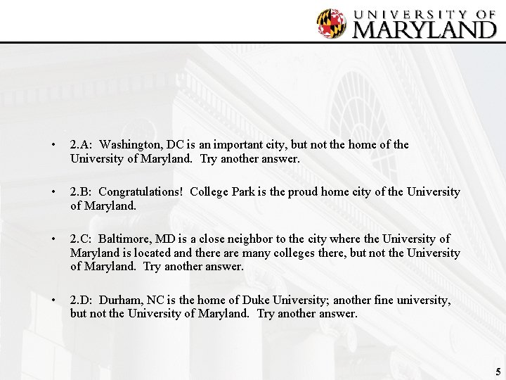  • 2. A: Washington, DC is an important city, but not the home
