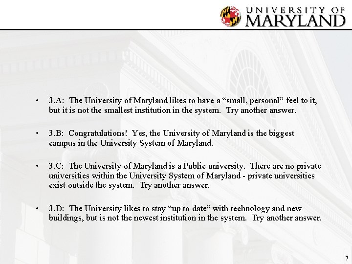  • 3. A: The University of Maryland likes to have a “small, personal”