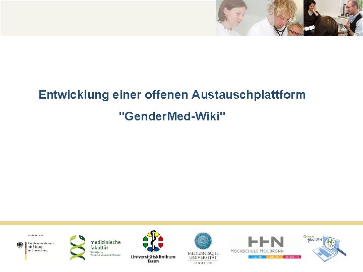 Entwicklung einer offenen Austauschplattform "Gender. Med-Wiki" 