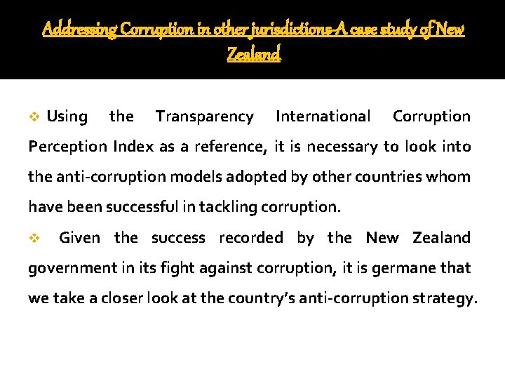 Addressing Corruption in other jurisdictions-A case study of New Zealand v Using the Transparency