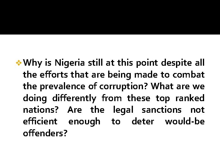 v Why is Nigeria still at this point despite all the efforts that are