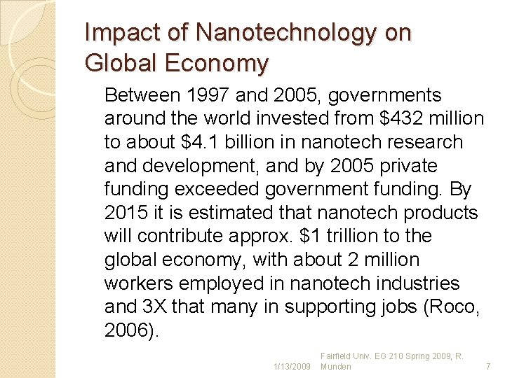 Impact of Nanotechnology on Global Economy Between 1997 and 2005, governments around the world