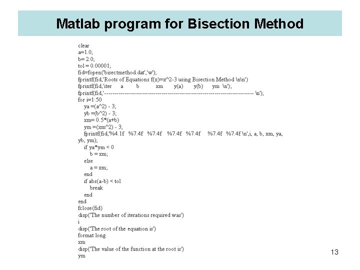 Matlab program for Bisection Method 13 