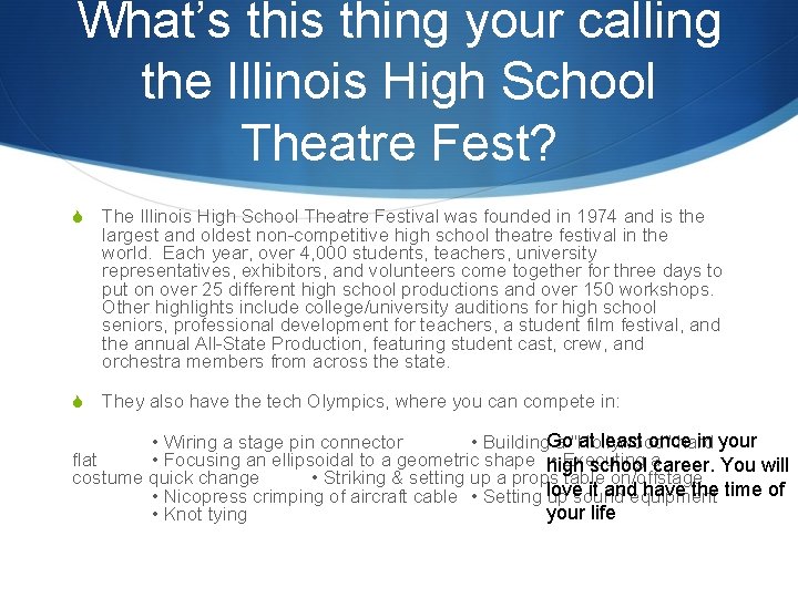 What’s thing your calling the Illinois High School Theatre Fest? S The Illinois High What’s thing your calling the Illinois High School Theatre Fest? S The Illinois High