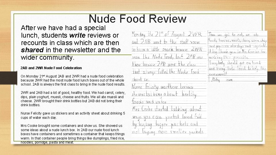 Nude Food Review After we have had a special lunch, students write reviews or