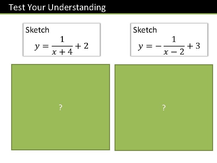  Test Your Understanding ? 