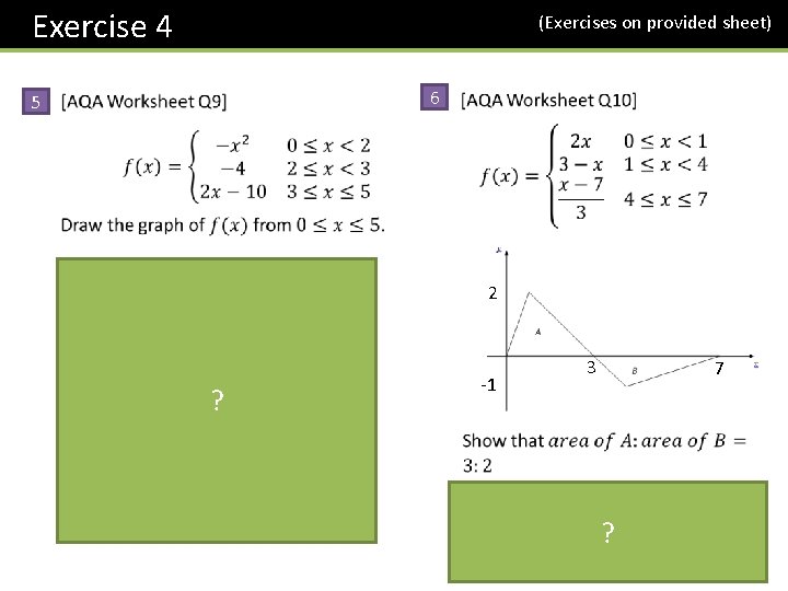  Exercise 4 (Exercises on provided sheet) 6 5 2 1 2 3 4