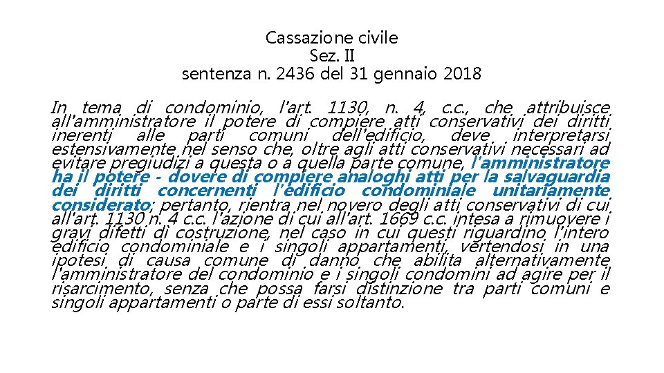 Cassazione civile Sez. II sentenza n. 2436 del 31 gennaio 2018 In tema di