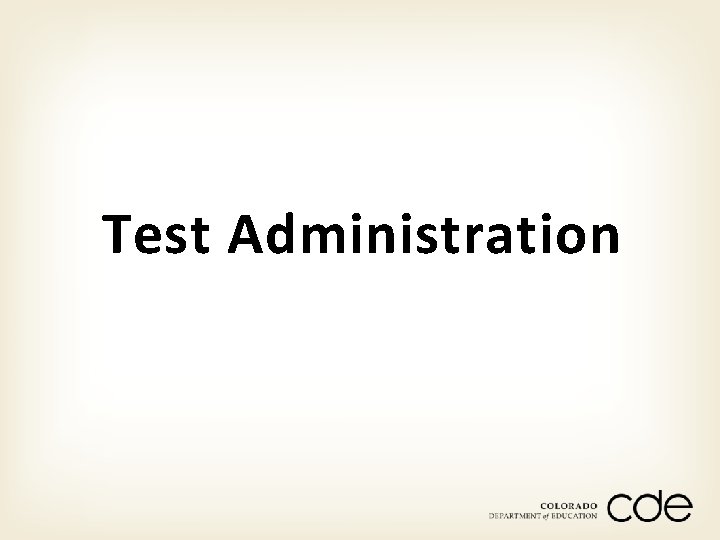 Test Administration 