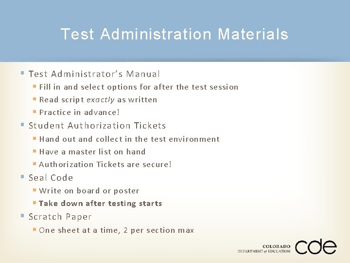 Test Administration Materials § Test Administrator’s Manual § Fill in and select options for