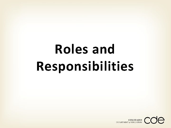 Roles and Responsibilities 