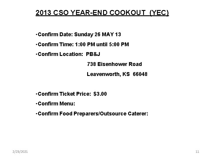 2013 CSO YEAR-END COOKOUT (YEC) • Confirm Date: Sunday 26 MAY 13 • Confirm