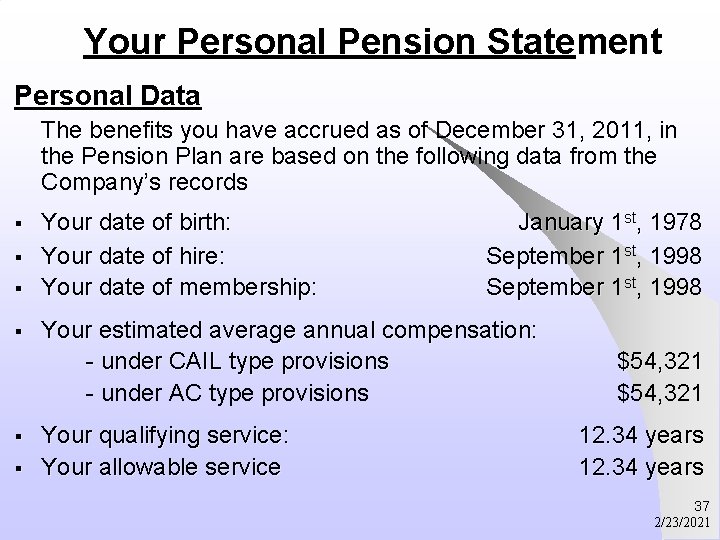 Your Personal Pension Statement Personal Data The benefits you have accrued as of December