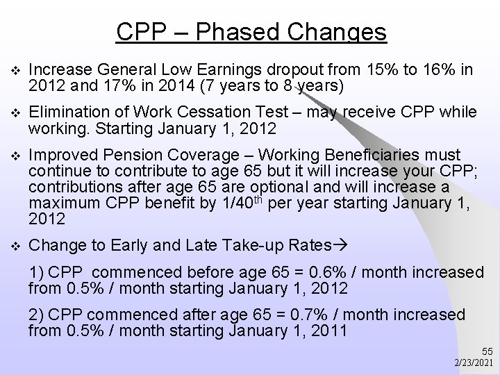 CPP – Phased Changes v Increase General Low Earnings dropout from 15% to 16%