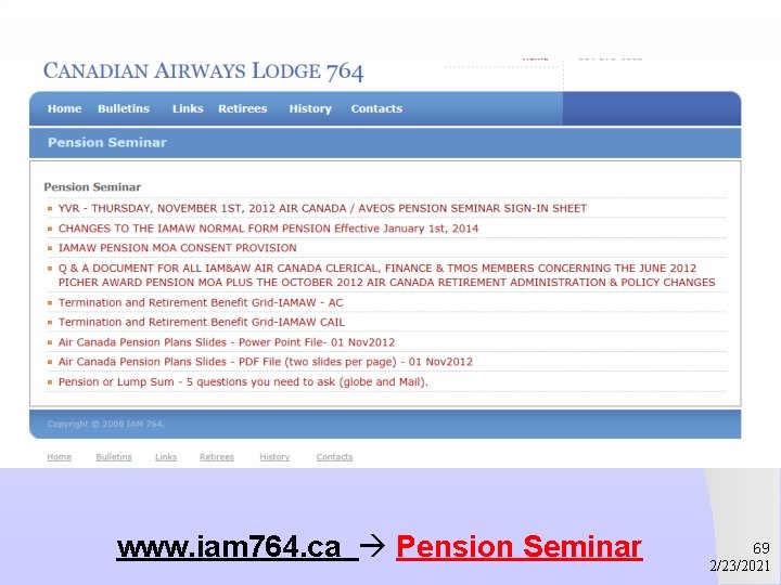 www. iam 764. ca Pension Seminar 69 2/23/2021 