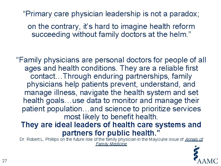 “Primary care physician leadership is not a paradox; on the contrary, it’s hard to