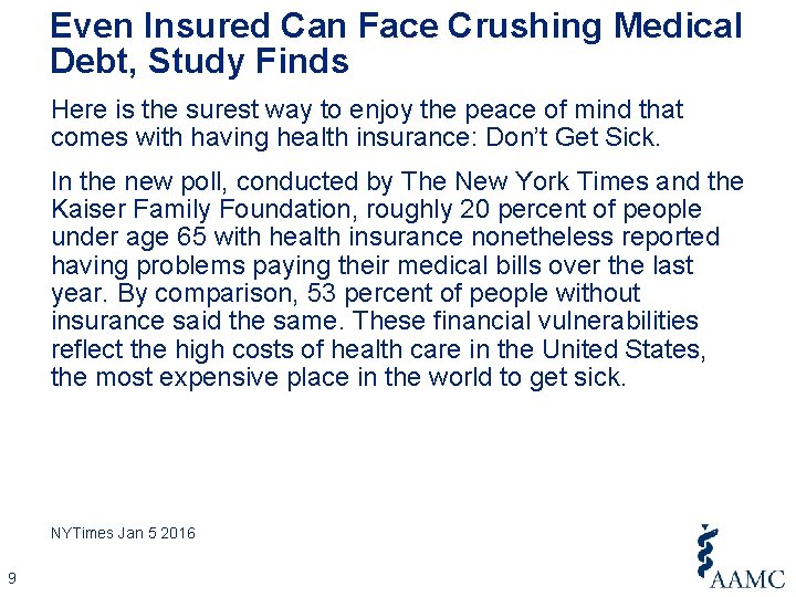 Even Insured Can Face Crushing Medical Debt, Study Finds Here is the surest way