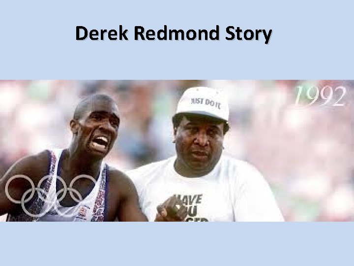 Derek Redmond Story 