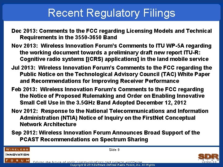 Recent Regulatory Filings Dec 2013: Comments to the FCC regarding Licensing Models and Technical Recent Regulatory Filings Dec 2013: Comments to the FCC regarding Licensing Models and Technical