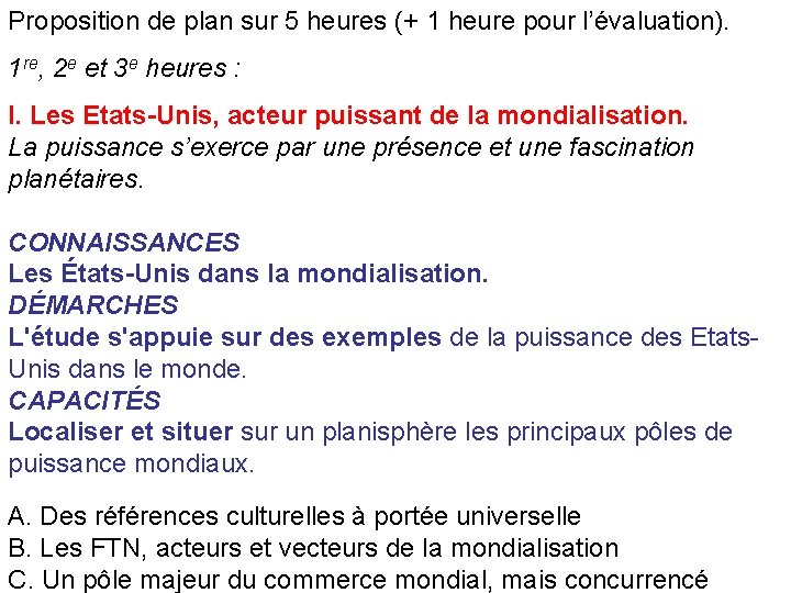 Proposition de plan sur 5 heures (+ 1 heure pour l’évaluation). 1 re, 2