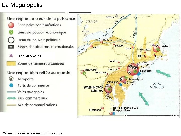 La Mégalopolis Technopoles D’après Histoire-Géographie 3 e, Bordas 2007 