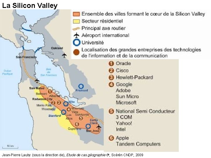 La Silicon Valley Jean-Pierre Lauby (sous la direction de), Etude de cas géographie 6