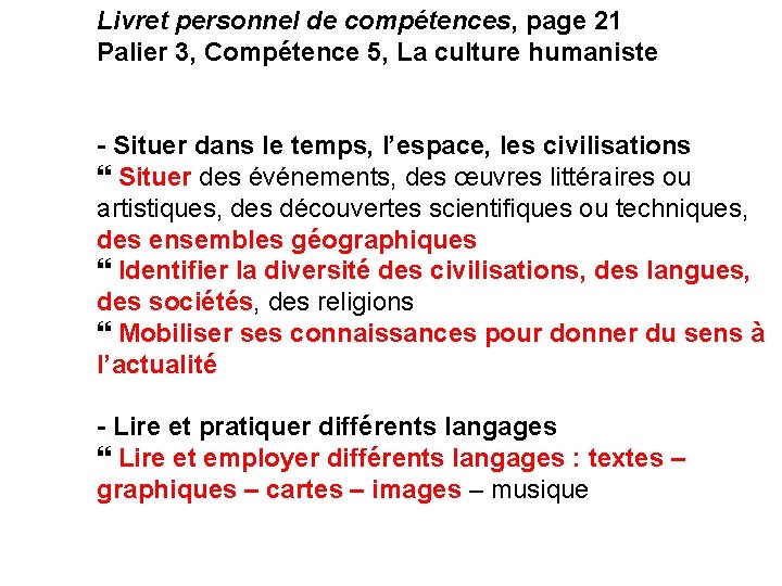 Livret personnel de compétences, page 21 Palier 3, Compétence 5, La culture humaniste -