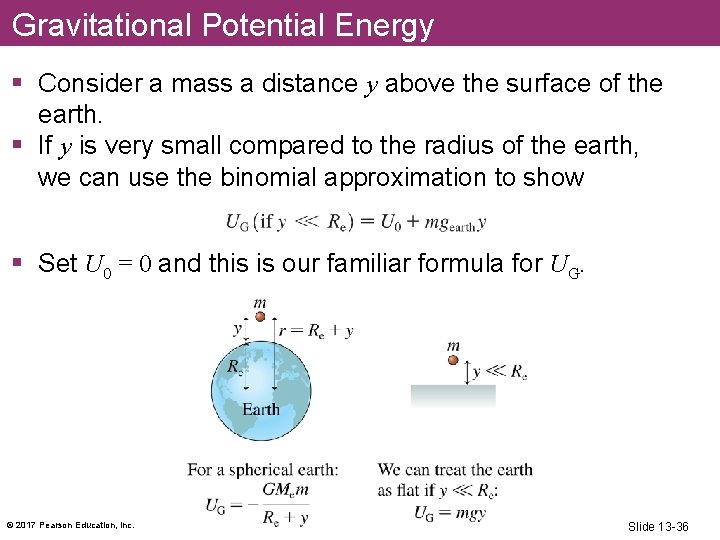 Gravitational Potential Energy § Consider a mass a distance y above the surface of