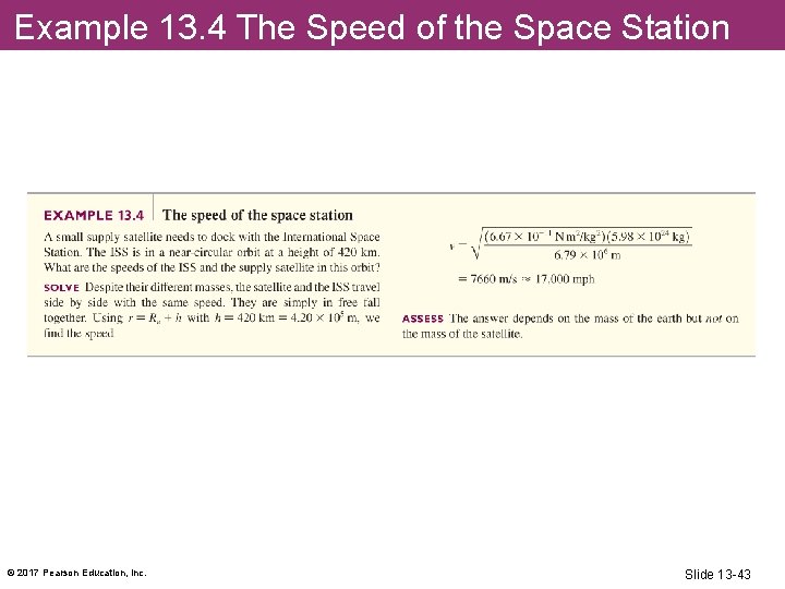 Example 13. 4 The Speed of the Space Station © 2017 Pearson Education, Inc.