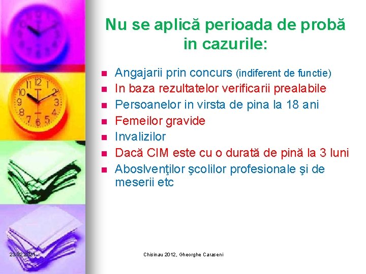 Nu se aplică perioada de probă in cazurile: n n n n 23. 02. Nu se aplică perioada de probă in cazurile: n n n n 23. 02.