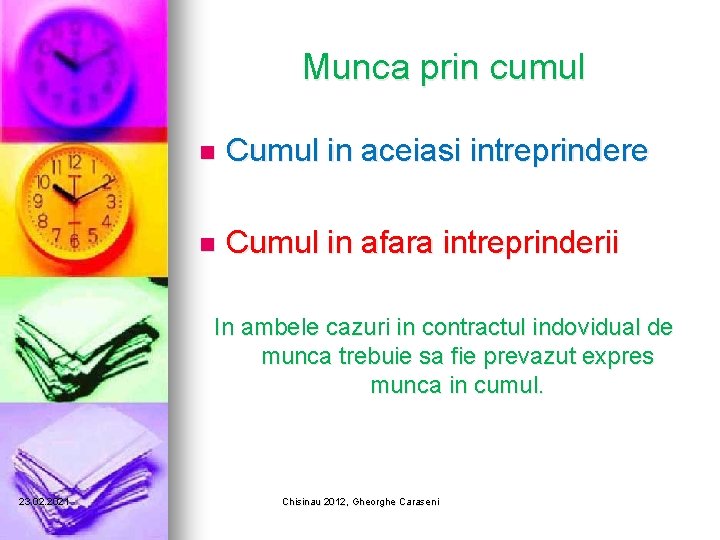 Munca prin cumul n Cumul in aceiasi intreprindere n Cumul in afara intreprinderii In Munca prin cumul n Cumul in aceiasi intreprindere n Cumul in afara intreprinderii In