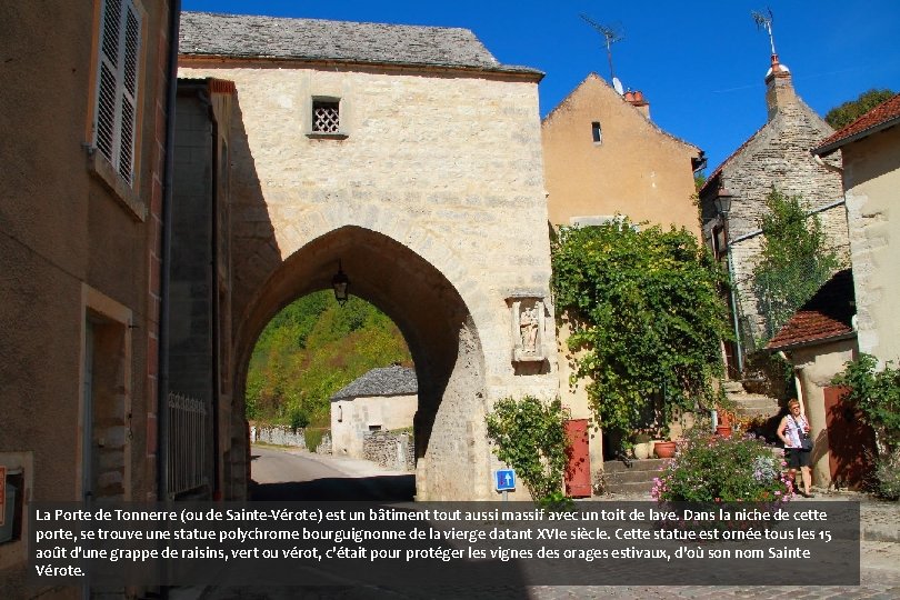 La Porte de Tonnerre (ou de Sainte-Vérote) est un bâtiment tout aussi massif avec