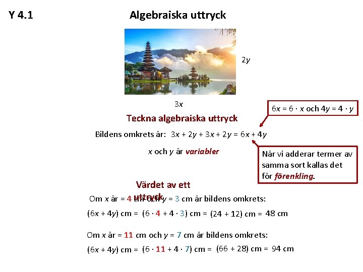 Y 4. 1 Algebraiska uttryck 2 y 3 x 6 x = 6 ∙