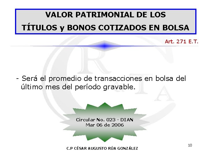 VALOR PATRIMONIAL DE LOS TÍTULOS y BONOS COTIZADOS EN BOLSA Art. 271 E. T.