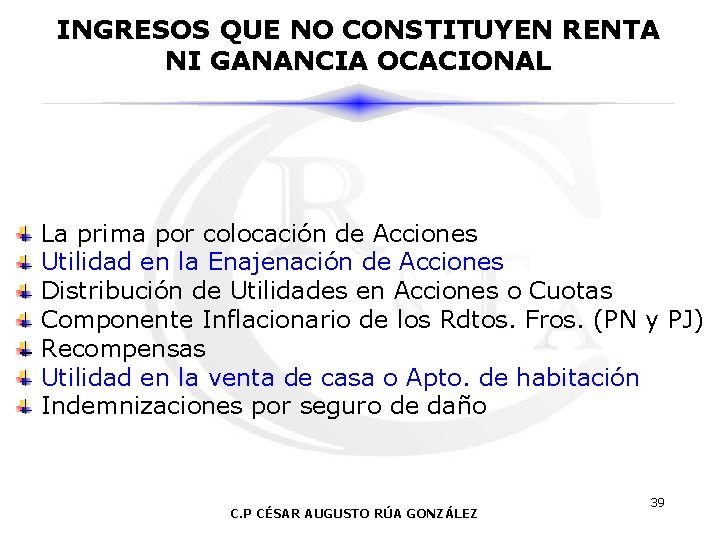 INGRESOS QUE NO CONSTITUYEN RENTA NI GANANCIA OCACIONAL La prima por colocación de Acciones