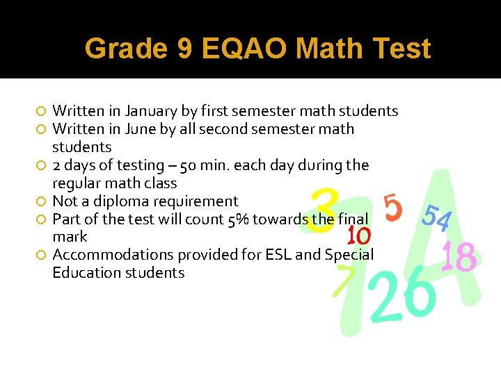 Grade 9 EQAO Math Test Written in January by first semester math students Written