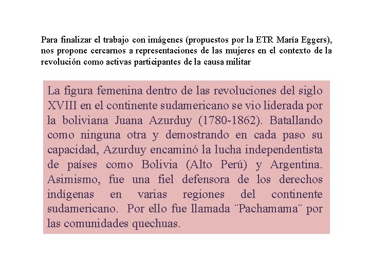 Para finalizar el trabajo con imágenes (propuestos por la ETR María Eggers), nos propone