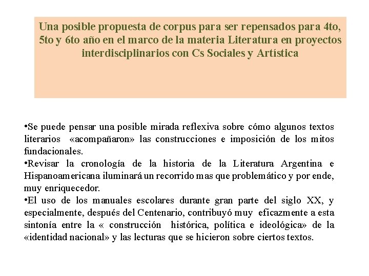 Una posible propuesta de corpus para ser repensados para 4 to, 5 to y