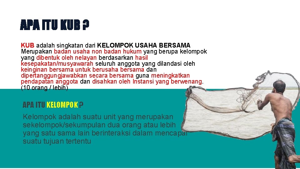 APA ITU KUB ? KUB adalah singkatan dari KELOMPOK USAHA BERSAMA Merupakan badan usaha