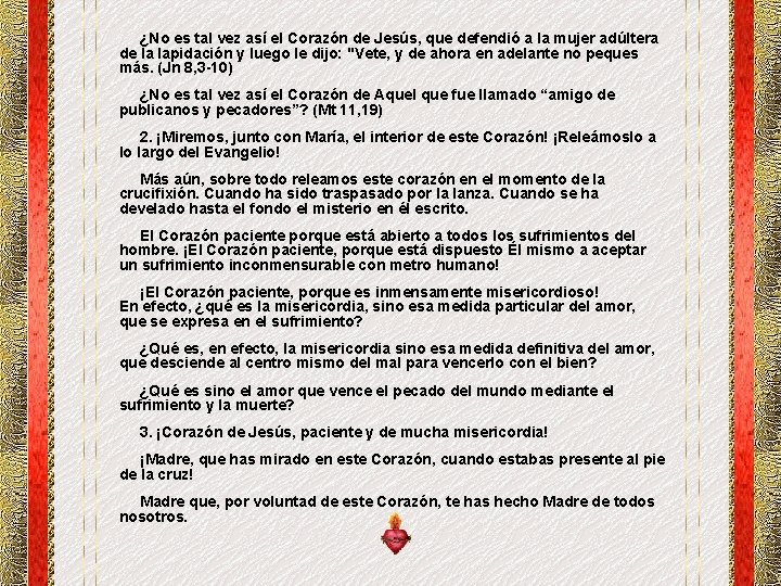 ¿No es tal vez así el Corazón de Jesús, que defendió a la ¿No es tal vez así el Corazón de Jesús, que defendió a la
